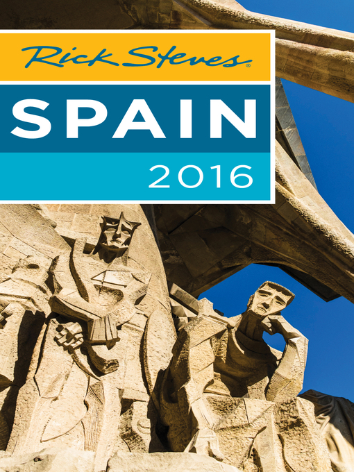 Title details for Rick Steves Spain 2016 by Rick Steves - Available